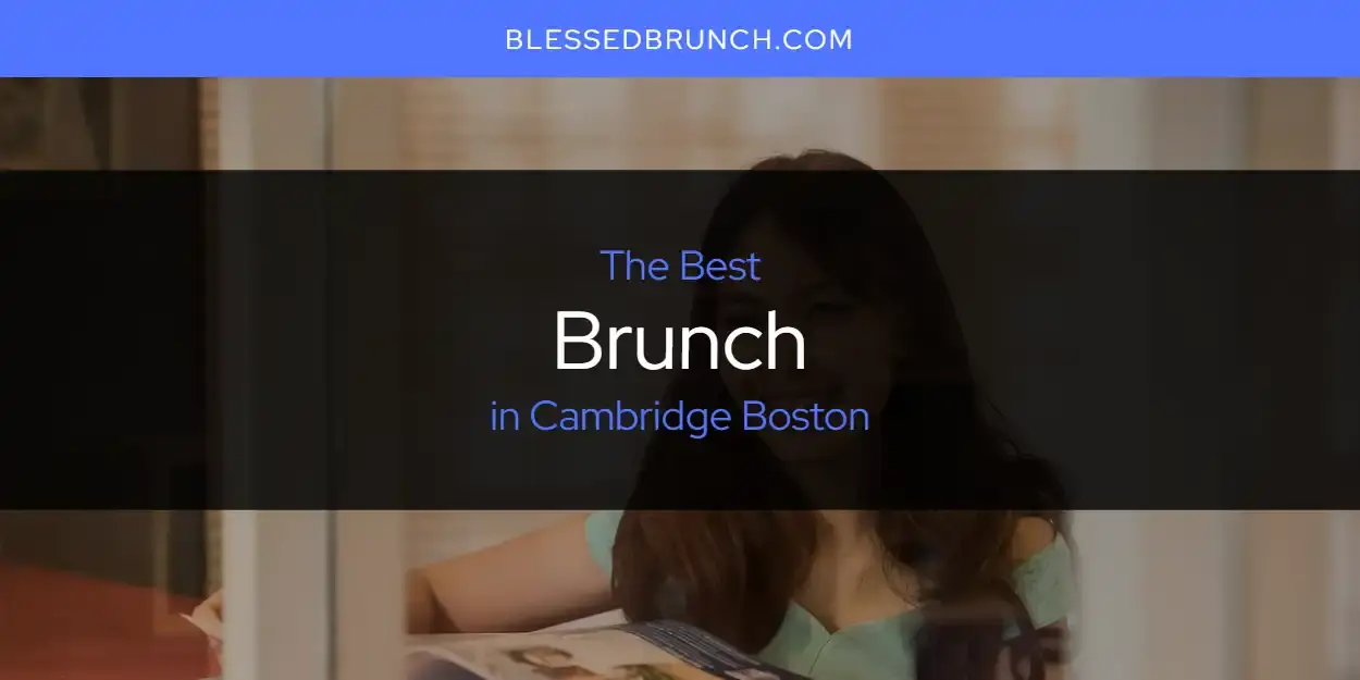 The Absolute Best Brunch in Cambridge Boston  [Updated 2024]