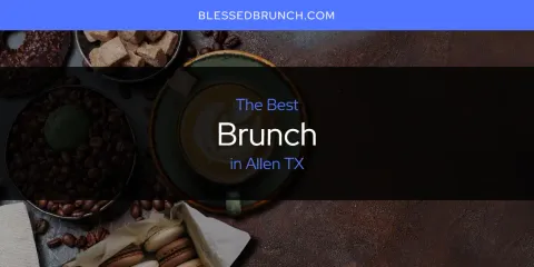The Best Brunch in Allen TX List
