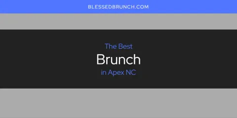 The Best Brunch in Apex NC