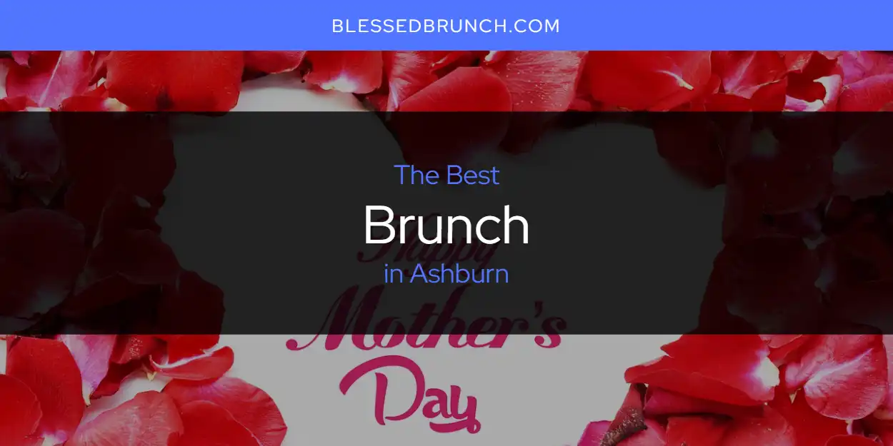 Best Brunch in Ashburn: 2026 Ultimate Guide