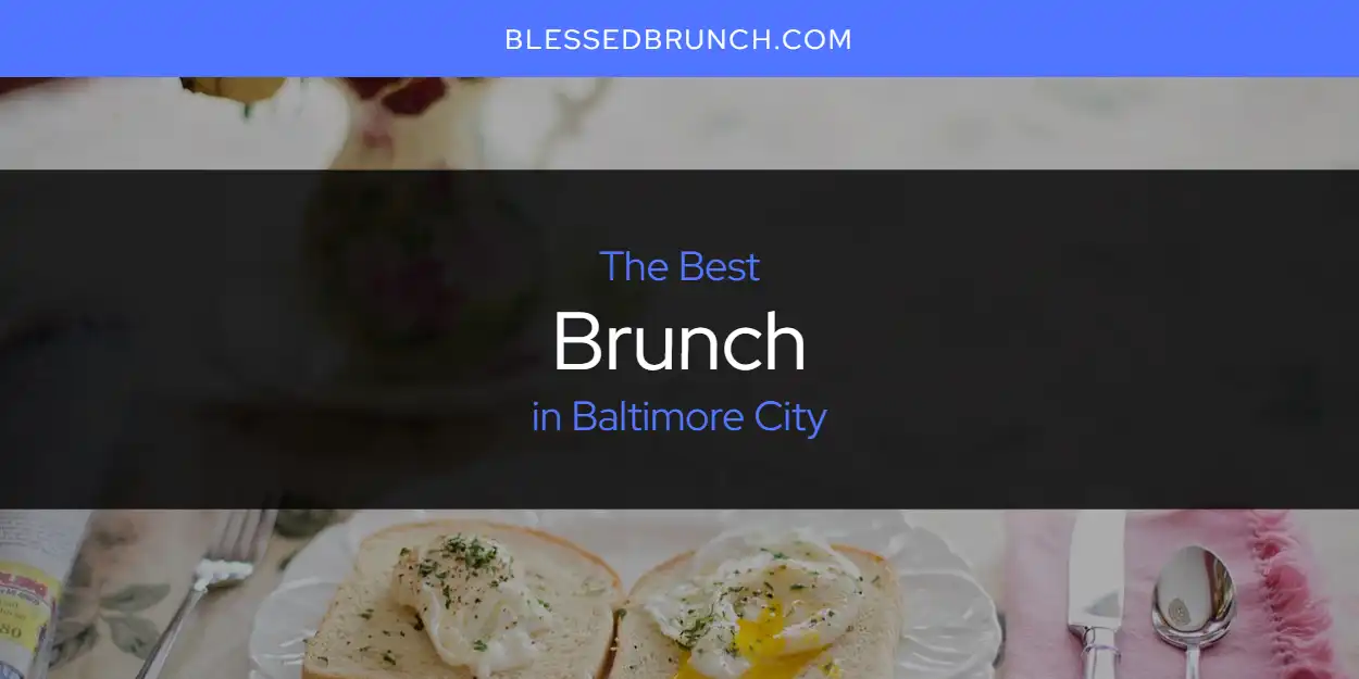 The Absolute Best Brunch In Baltimore City Updated 2024   Brunch Baltimore City.webp