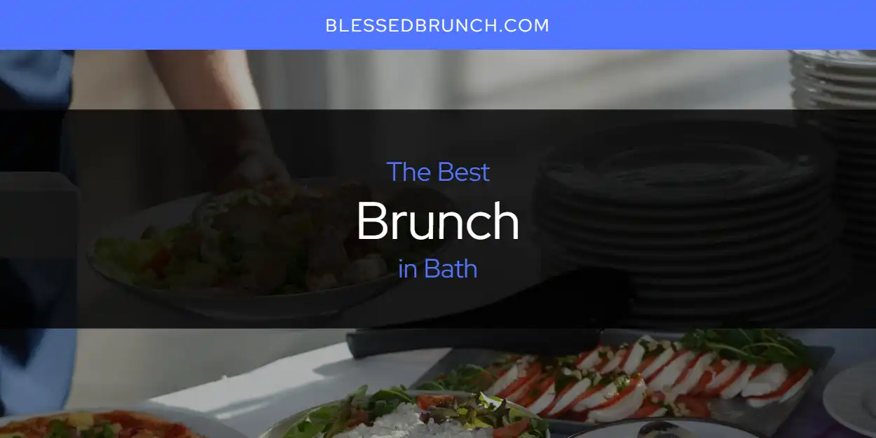 The Best Brunch in Bath [Updated 2025]