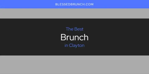 Best Brunch in Clayton: Complete Guide