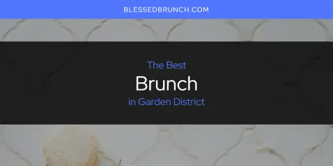 Guide to Best Brunch in Garden District
