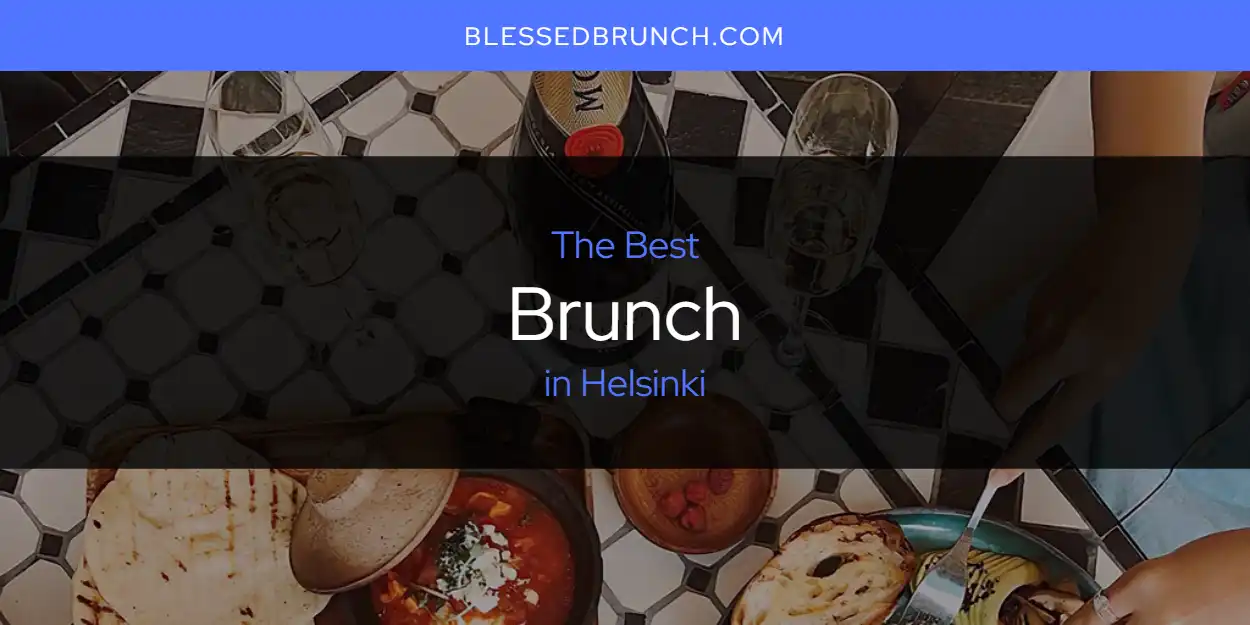 2026 Guide to Best Brunch in Helsinki