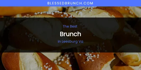 Leesburg VA's Best Brunch