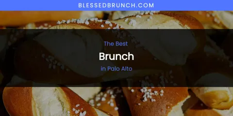 Palo Alto's Best Brunch